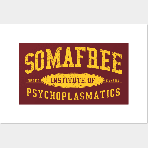 Somafree Institute for Psychoplasmatics Wall Art by MindsparkCreative